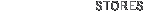 Stores